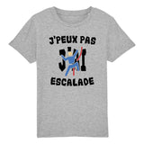 T-Shirt Enfant J'peux pas j'ai escalade 