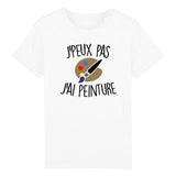 T-Shirt Enfant J'peux pas j'ai peinture 