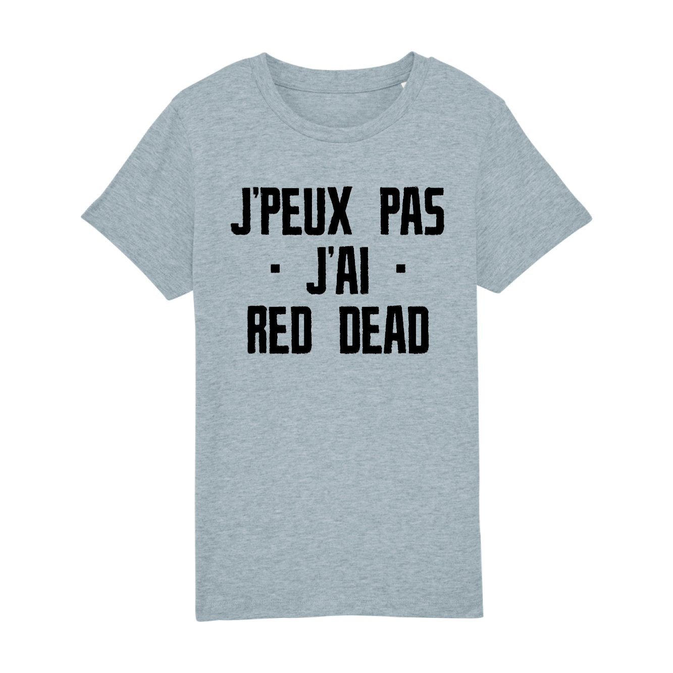 T-Shirt Enfant J'peux pas j'ai red dead 