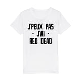 T-Shirt Enfant J'peux pas j'ai red dead 