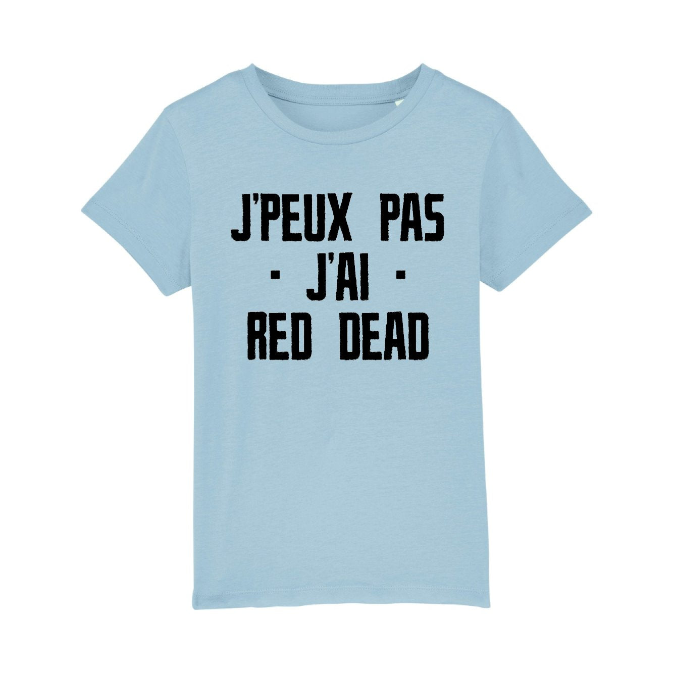 T-Shirt Enfant J'peux pas j'ai red dead 