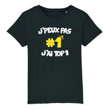 T-Shirt Enfant J'peux pas j'ai TOP1 