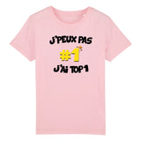 T-Shirt Enfant J'peux pas j'ai TOP1 