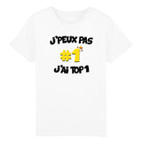 T-Shirt Enfant J'peux pas j'ai TOP1 