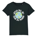 T-Shirt Enfant J'peux pas j'ai tour du monde 