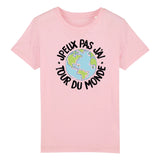 T-Shirt Enfant J'peux pas j'ai tour du monde 
