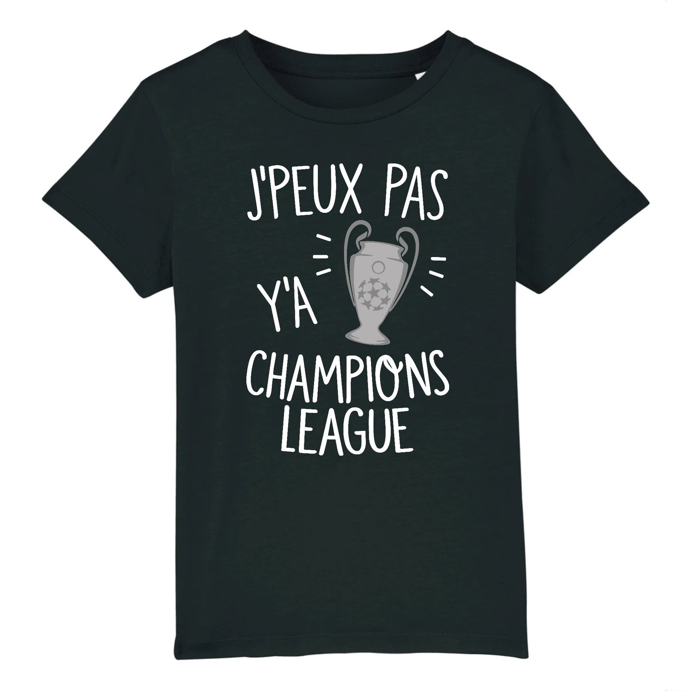 T-Shirt Enfant J'peux pas y'a champions league 