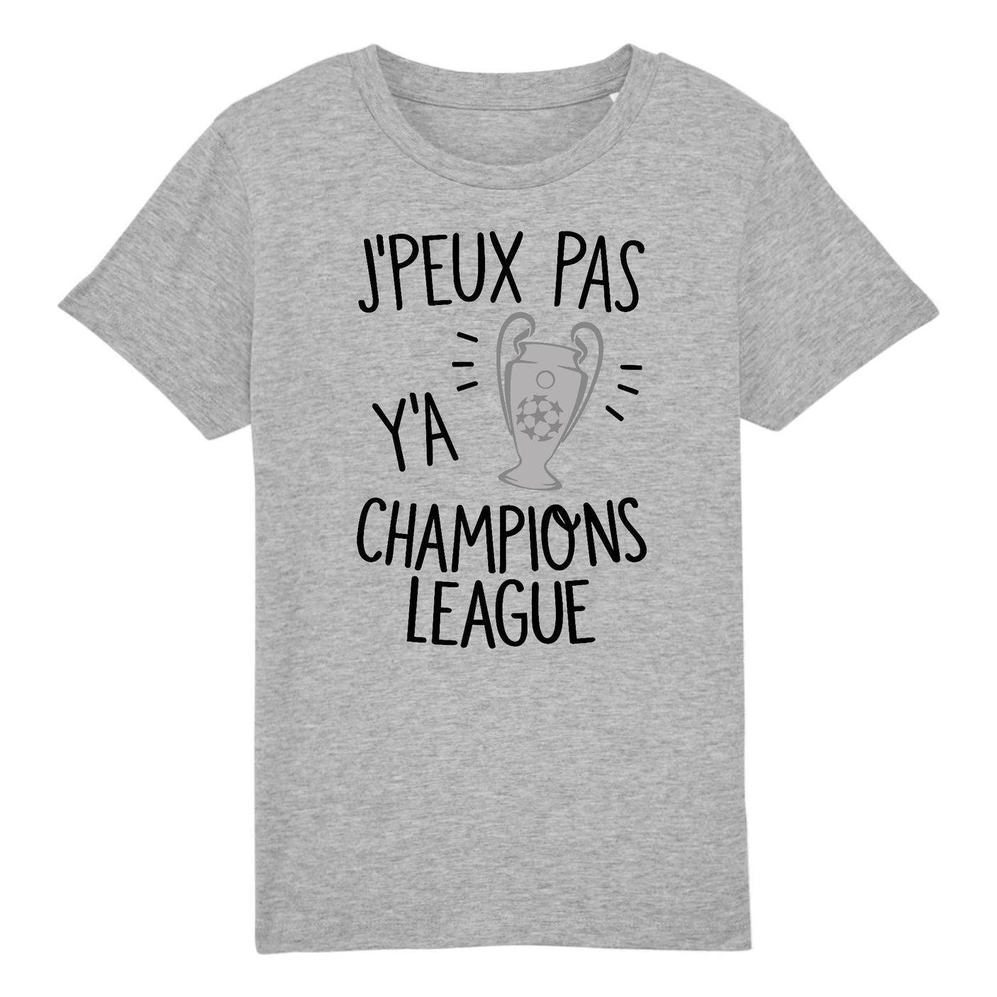 T-Shirt Enfant J'peux pas y'a champions league 
