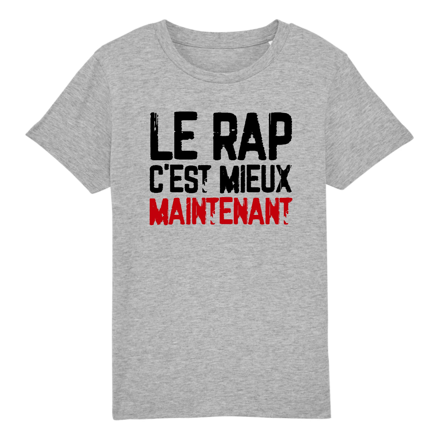 T-Shirt Enfant Le rap c'est mieux maintenant 