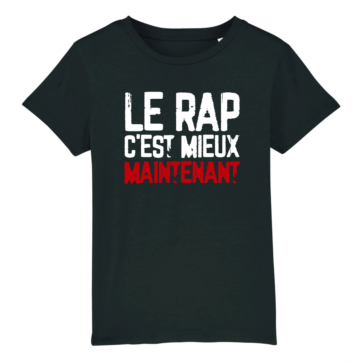 T-Shirt Enfant Le rap c'est mieux maintenant 