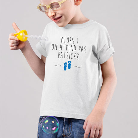 T-Shirt Enfant On attend pas Patrick Blanc