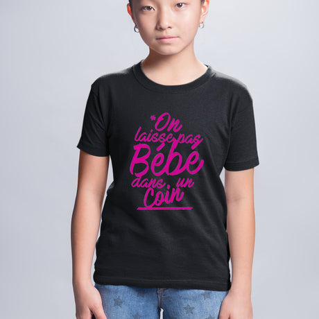 T-Shirt Enfant On laisse pas bébé dans un coin Noir