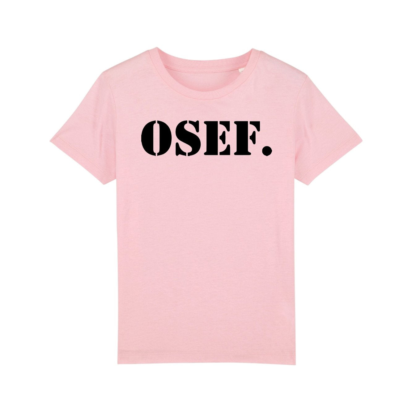 T-Shirt Enfant OSEF On s'en fout 