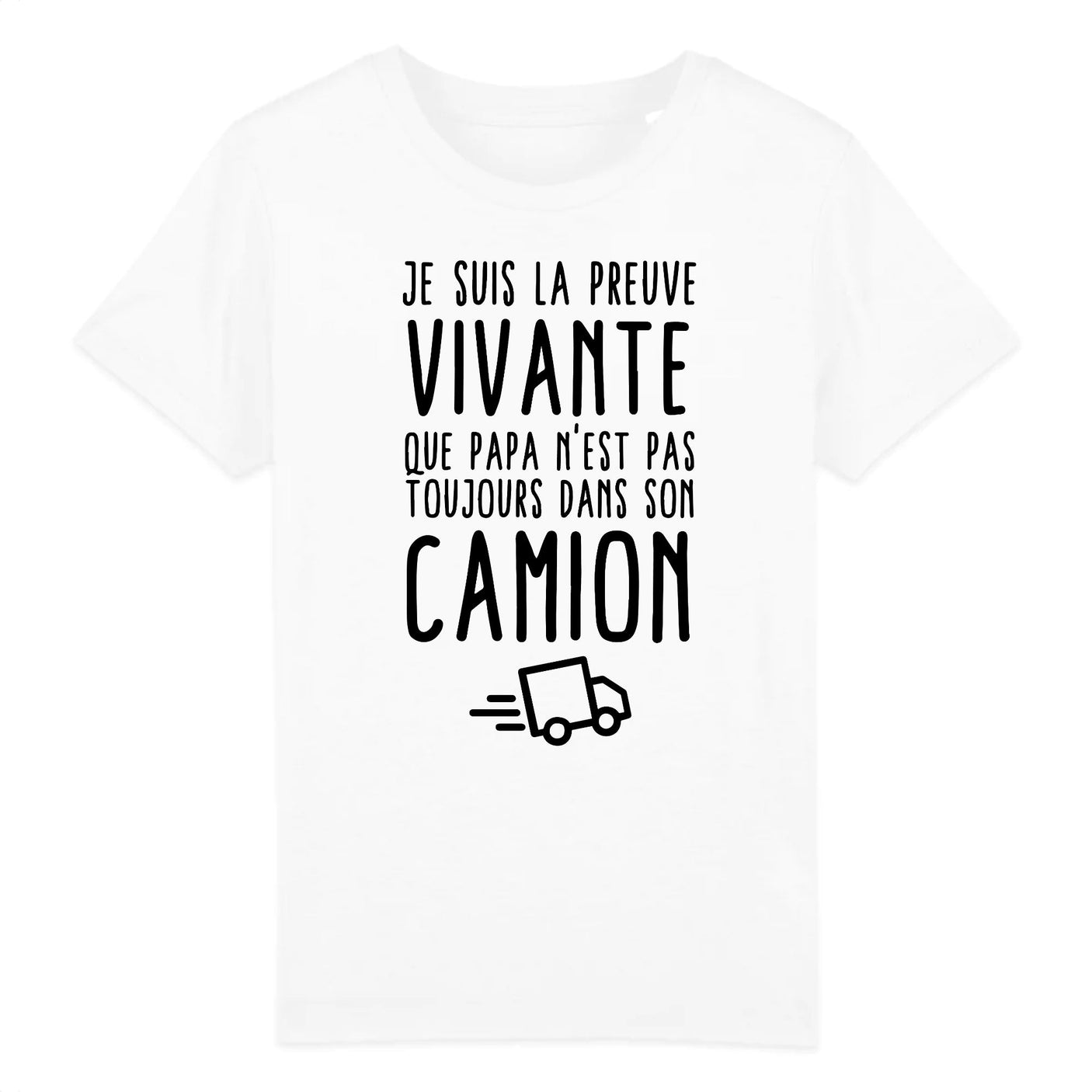 T-Shirt Enfant Preuve que papa n'est pas toujours dans son camion 