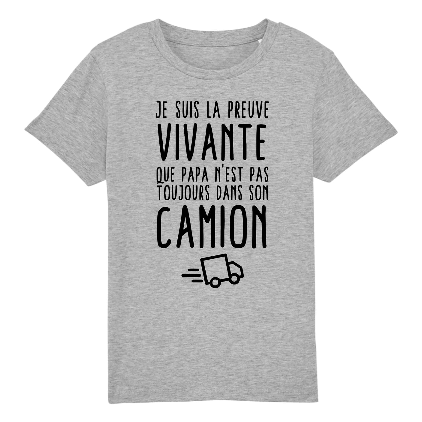 T-Shirt Enfant Preuve que papa n'est pas toujours dans son camion 