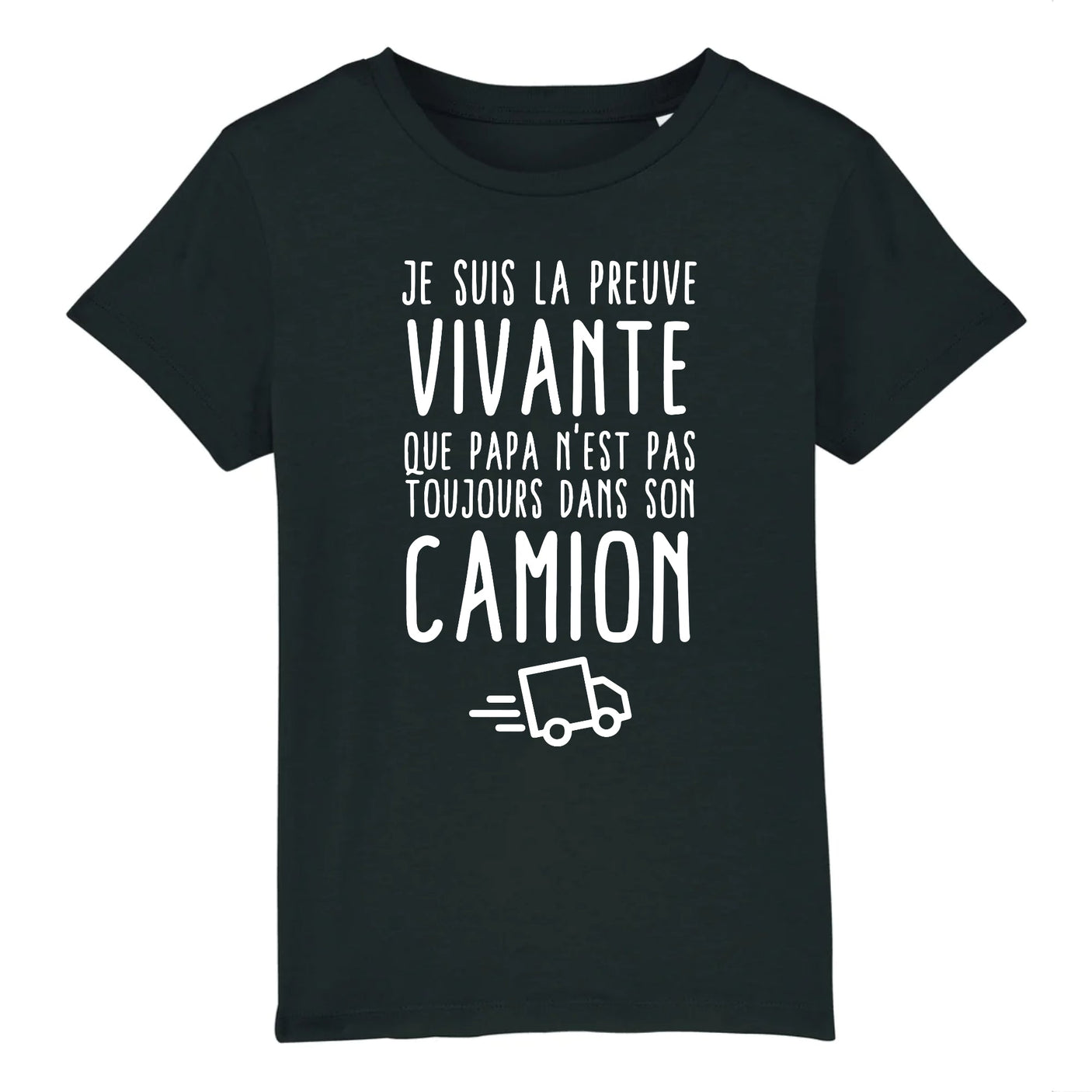 T-Shirt Enfant Preuve que papa n'est pas toujours dans son camion 