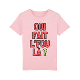 T-Shirt Enfant Qui fait l'fou là ? 