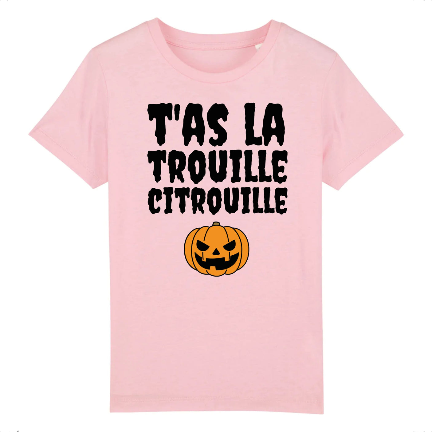 T-Shirt Enfant T'as la trouille citrouille 