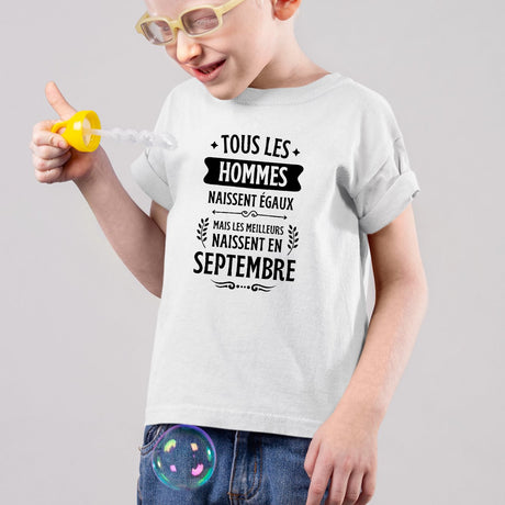 T-Shirt Enfant Tous les hommes naissent égaux les meilleurs en septembre Blanc
