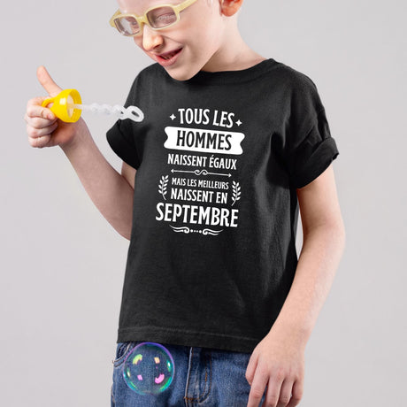 T-Shirt Enfant Tous les hommes naissent égaux les meilleurs en septembre Noir