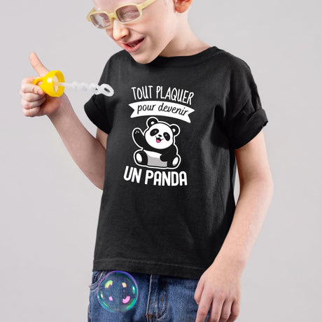 T-Shirt Enfant Tout plaquer pour devenir un panda Noir