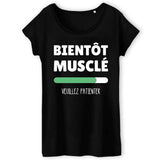 T-Shirt Femme Bientôt musclé 