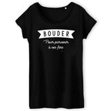 T-Shirt Femme Bouder pour parvenir à ses fins 