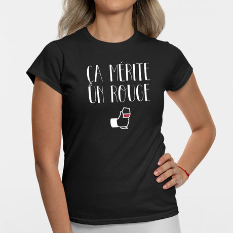 T-Shirt Femme Ça mérite un rouge Noir