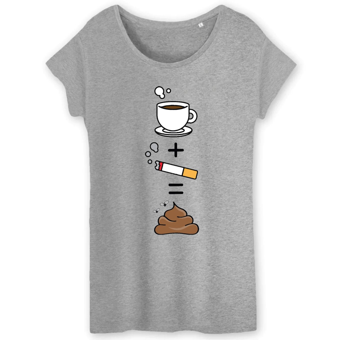 T-Shirt Femme Café clope caca 