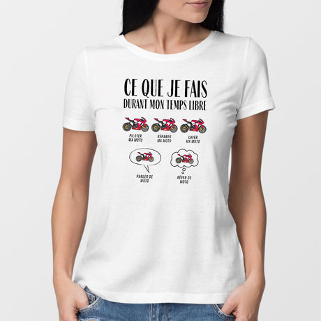 T-Shirt Femme Ce que je fais durant mon temps libre Moto Blanc