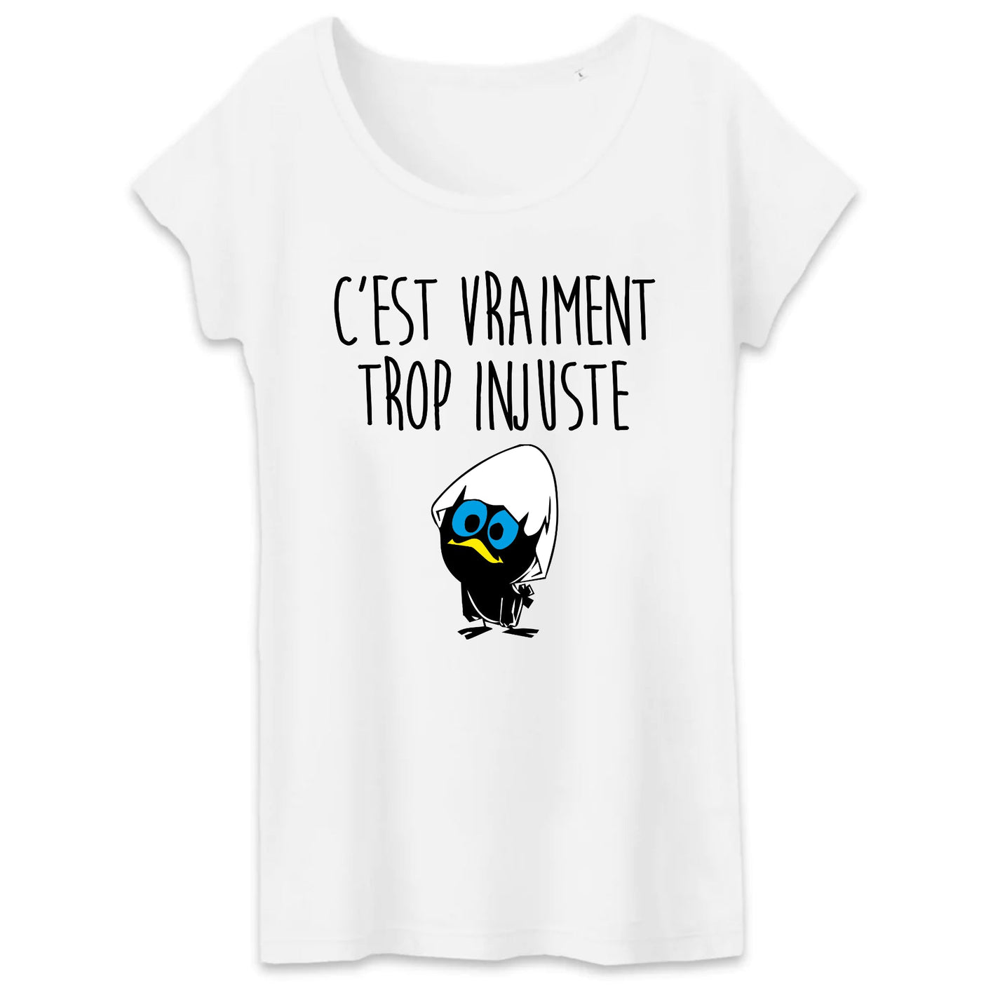 T-Shirt Femme C'est vraiment trop injuste 