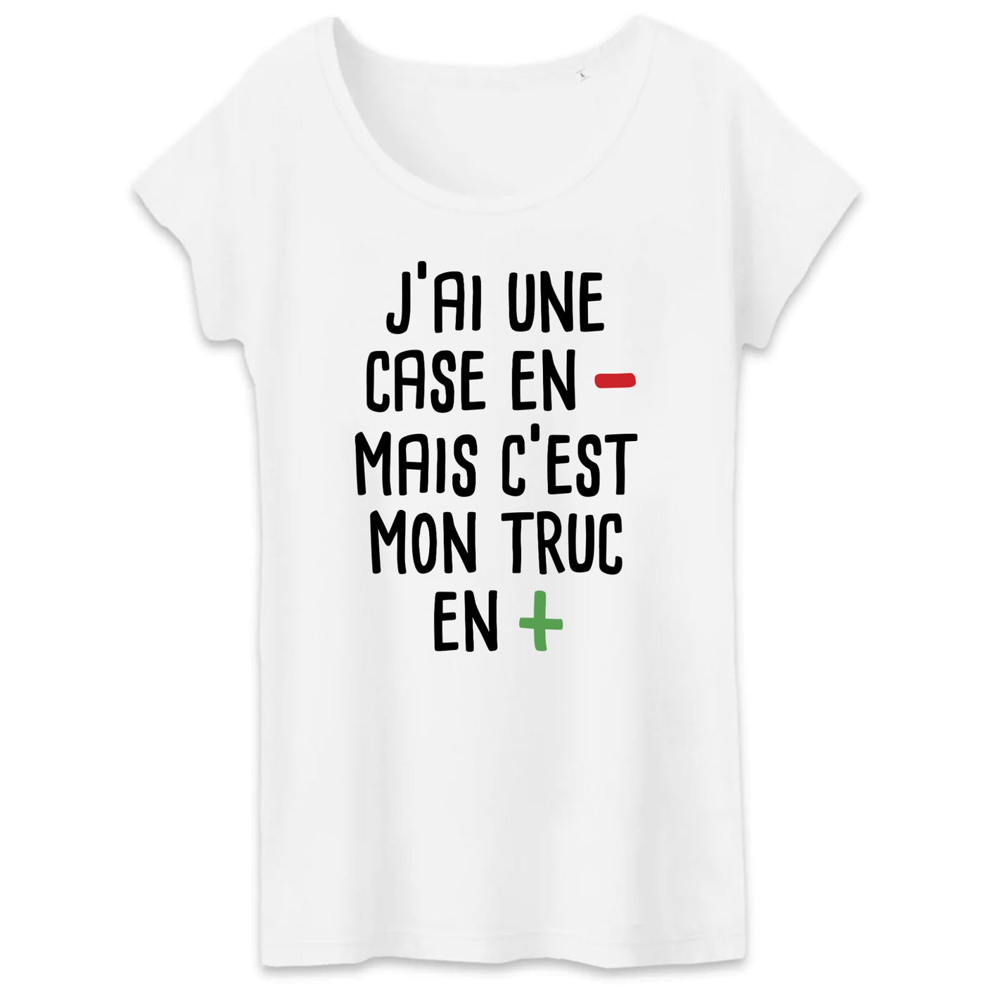 T-Shirt Femme J'ai une case en moins 