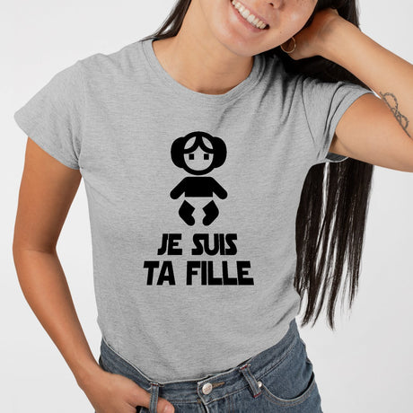 T-Shirt Femme Je suis ta fille Gris