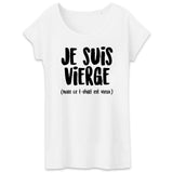 T-Shirt Femme Je suis vierge 