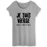 T-Shirt Femme Je suis vierge 