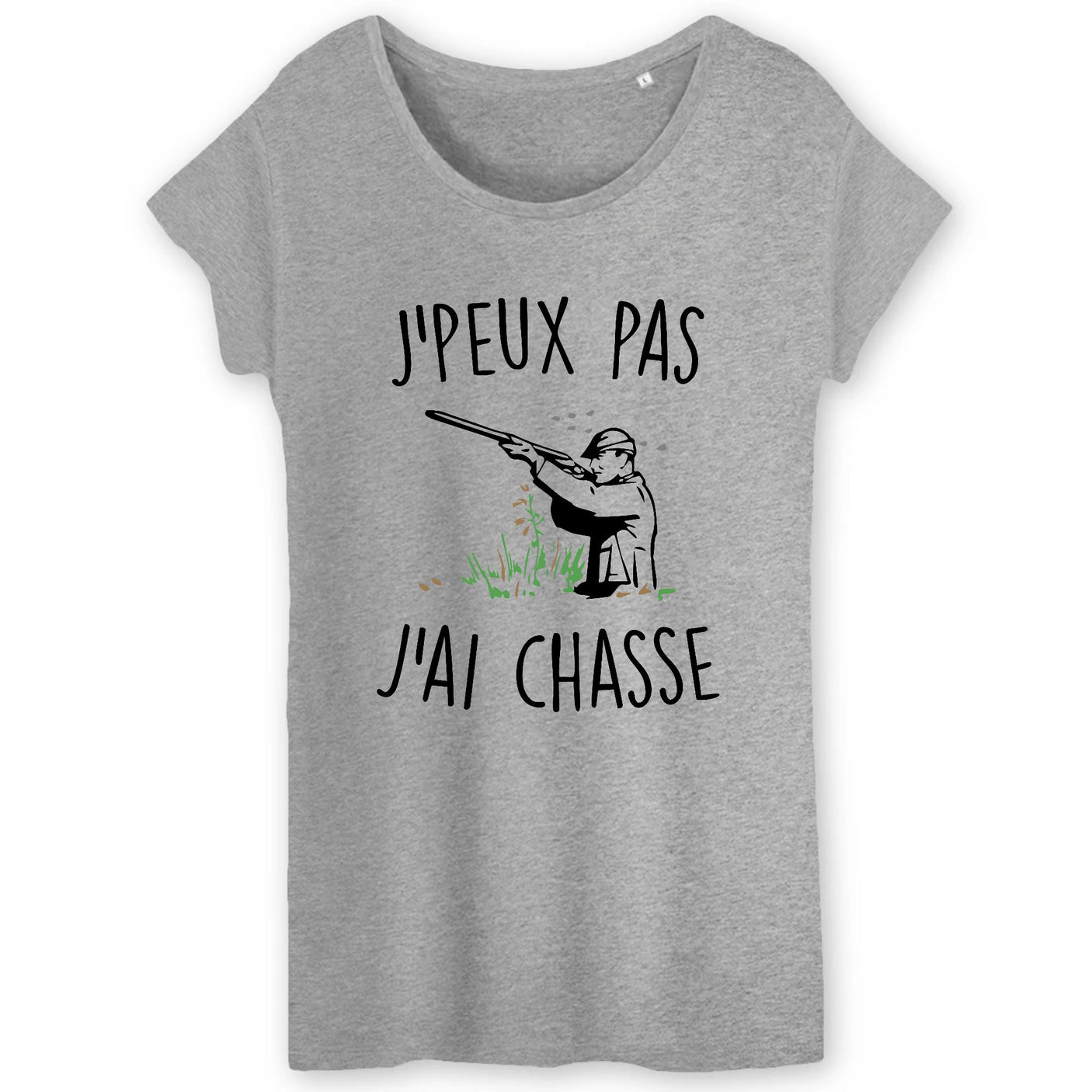 T-Shirt Femme J'peux pas j'ai chasse 