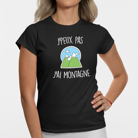 T-Shirt Femme J'peux pas j'ai montagne Noir