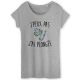T-Shirt Femme J'peux pas j'ai plongée 