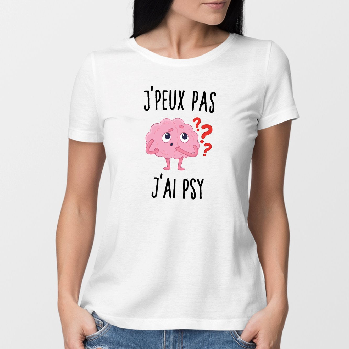 T-Shirt Femme J'peux pas j'ai psy Blanc