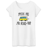 T-Shirt Femme J'peux pas j'ai road-trip 