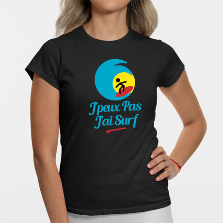 T-Shirt Femme J'peux pas j'ai surf Noir