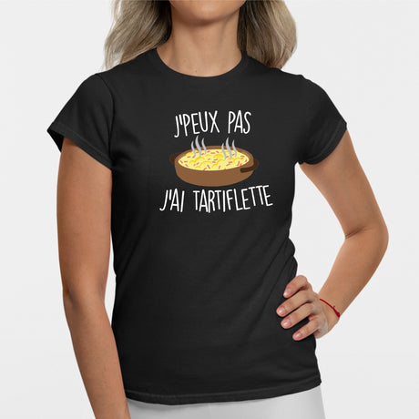 T-Shirt Femme J'peux pas j'ai tartiflette Noir