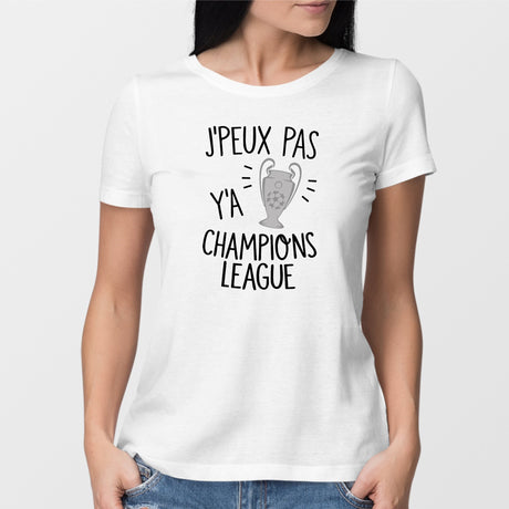 T-Shirt Femme J'peux pas y'a champions league Blanc
