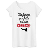T-Shirt Femme La femme parfaite est une connasse 