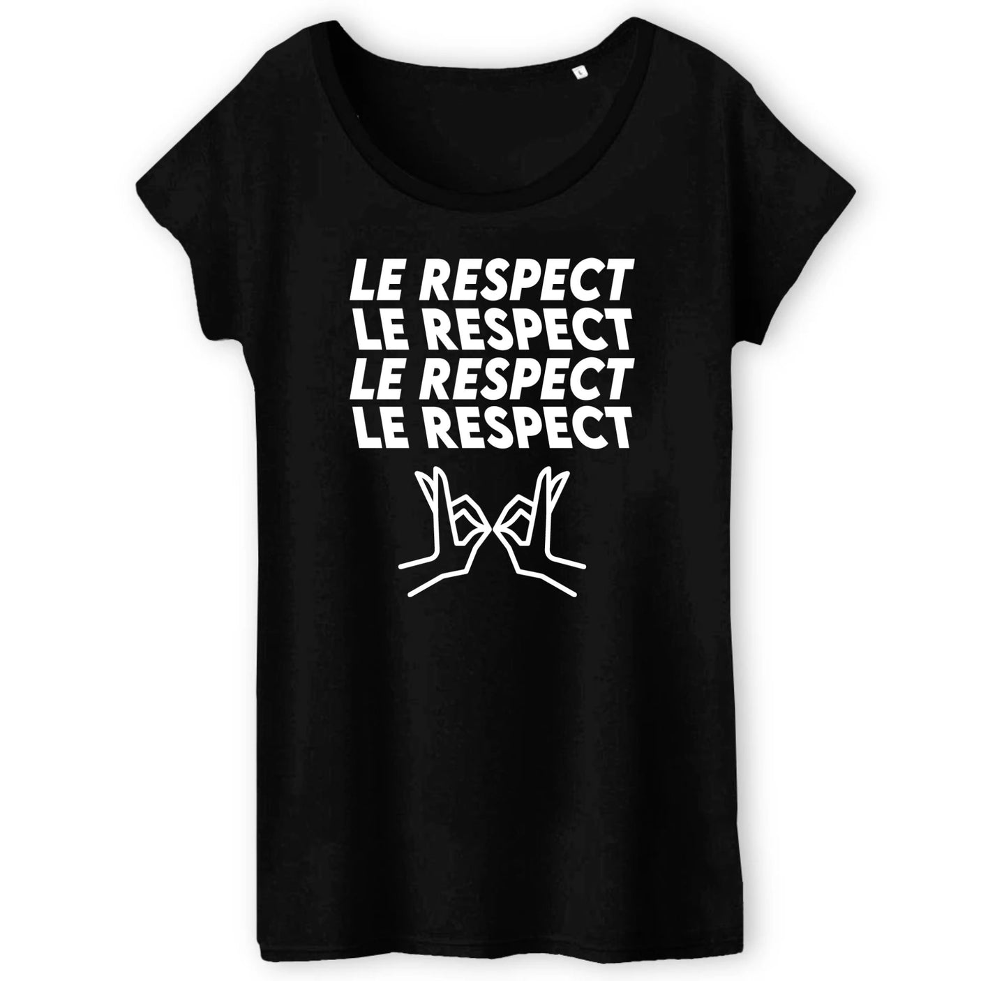 T-Shirt Femme Le respect 