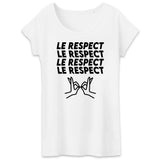 T-Shirt Femme Le respect 