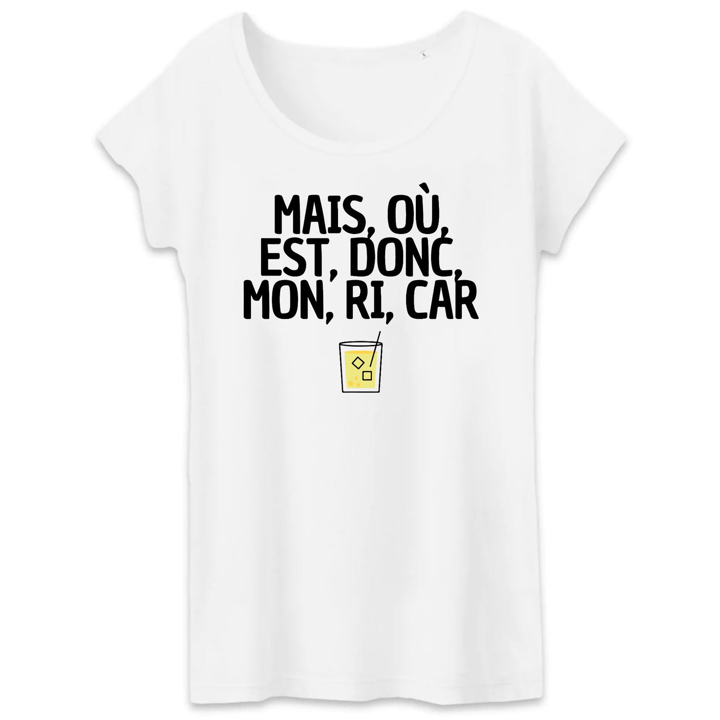 T-Shirt Femme Mais, où, est, donc, mon, ri, car 