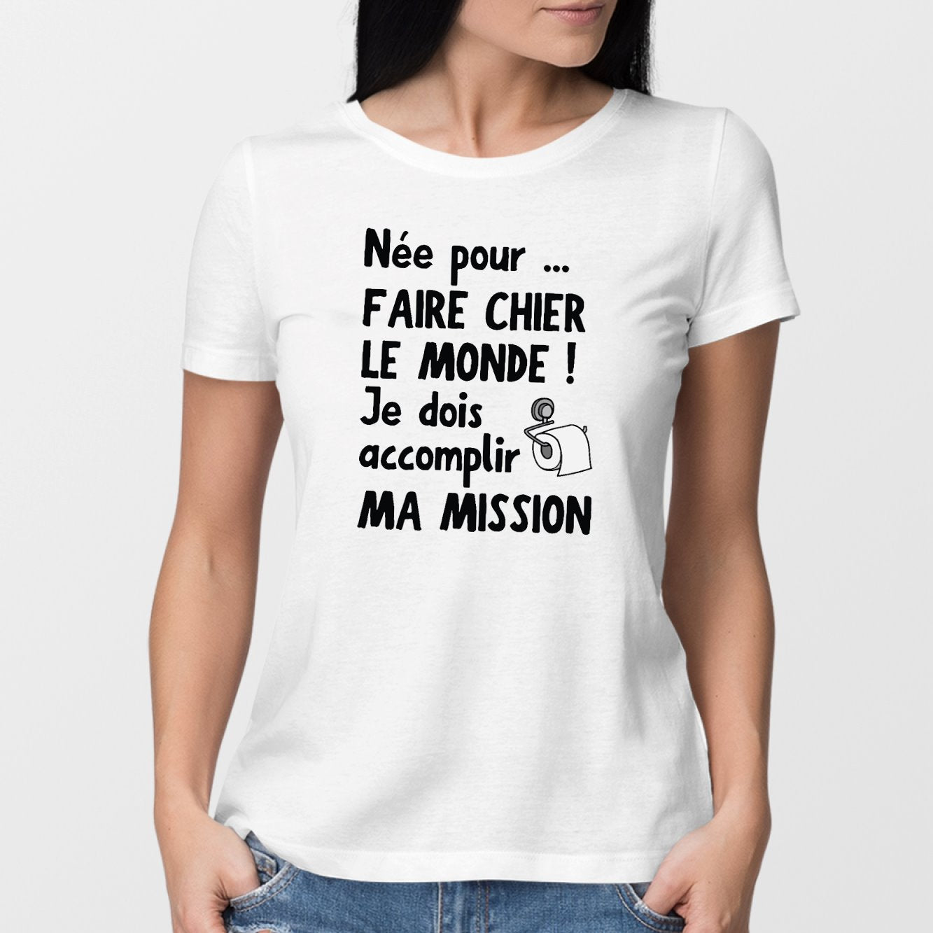 T-Shirt Femme Née pour faire chier le monde Blanc