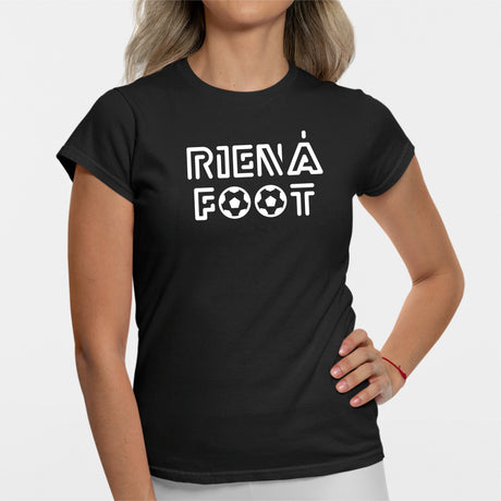 T-Shirt Femme Rien à foot Noir