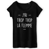T-Shirt Femme Trop la flemme 